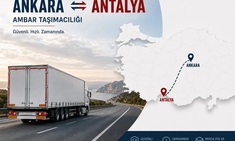 Ankara çıkışlı Antalya ambar hattı görsel kartı: Ankara Antalya Ambar
