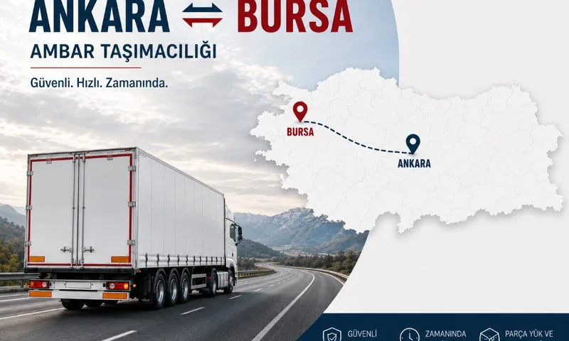 Ankara çıkışlı Bursa ambar hattı görsel kartı: Ankara Bursa Ambar