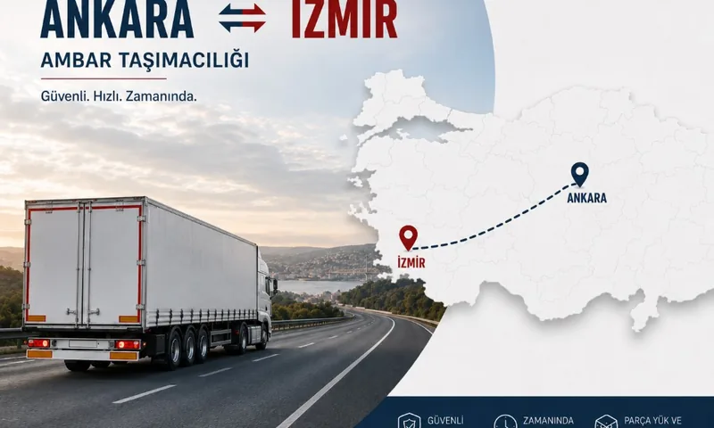 Ankara çıkışlı İzmir ambar hattı görsel kartı: Ankara İzmir Ambar